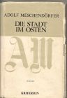 Die Stadt im Osten (Kriterion Verlag, Bukarest 1984)